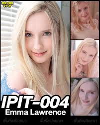 >IPIT-004 ซับไทย Emma Lawrence สาวผมทองลองของหนุ่มเอเชีย AV SUBTHAI